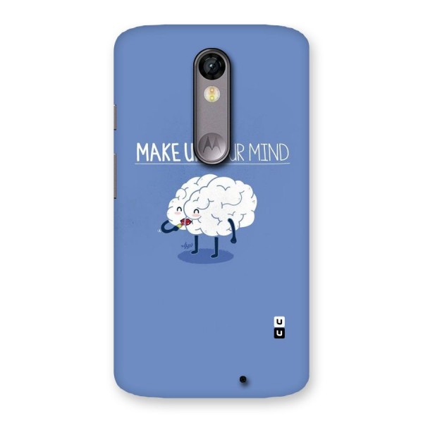 Makeup Your Mind Back Case for Moto X Force