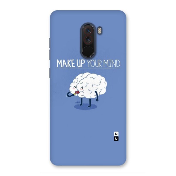 Makeup Your Mind Back Case for Poco F1