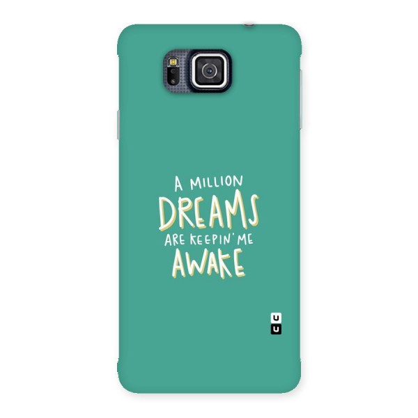 Million Dreams Back Case for Galaxy Alpha