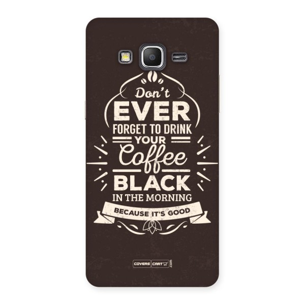 Morning Coffee Love Back Case for Galaxy Grand Prime