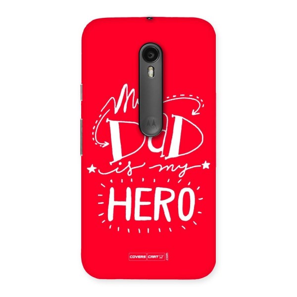 My Dad My Hero Back Case for Moto G3