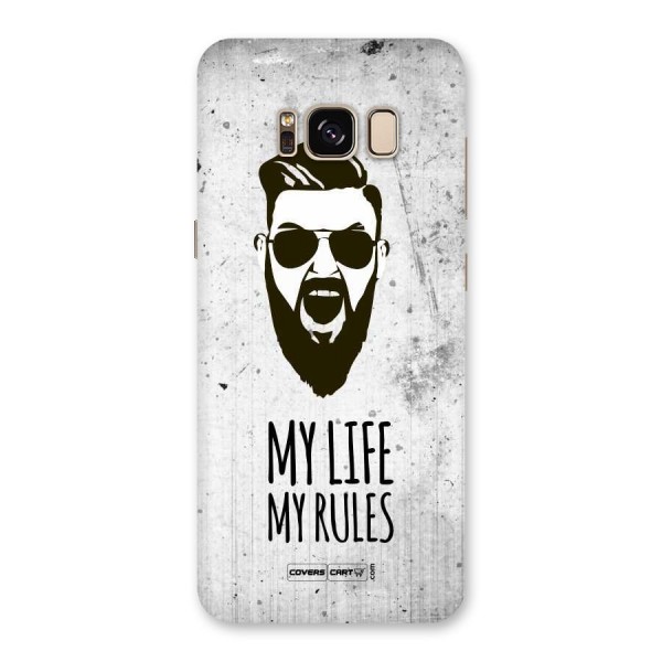My Life My Rules Back Case for Galaxy S8