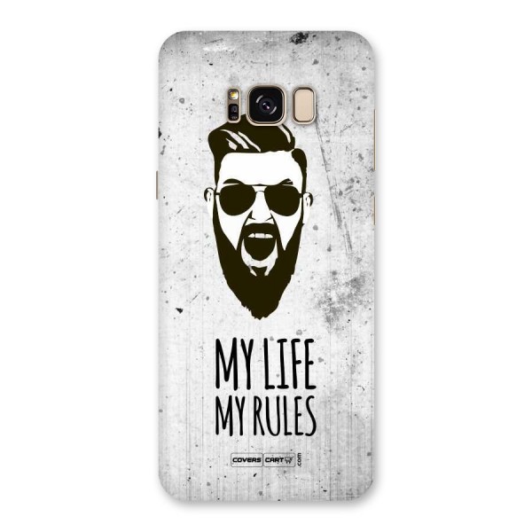 My Life My Rules Back Case for Galaxy S8 Plus