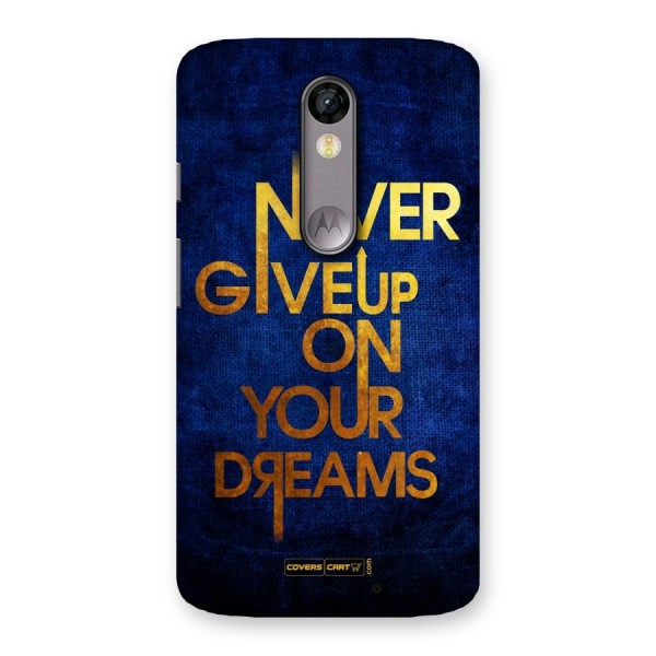 Never Give Up Back Case for Moto X Force