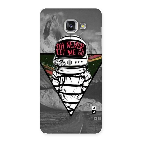 Never Let Me Go Back Case for Galaxy A7 2016