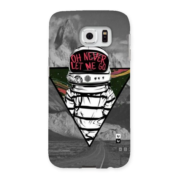 Never Let Me Go Back Case for Samsung Galaxy S6