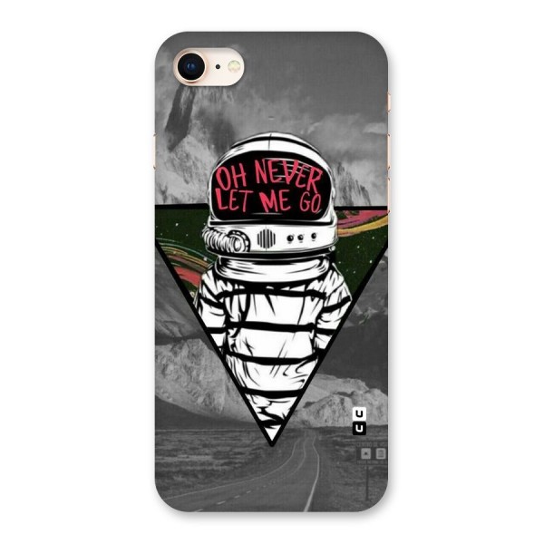 Never Let Me Go Back Case for iPhone 8