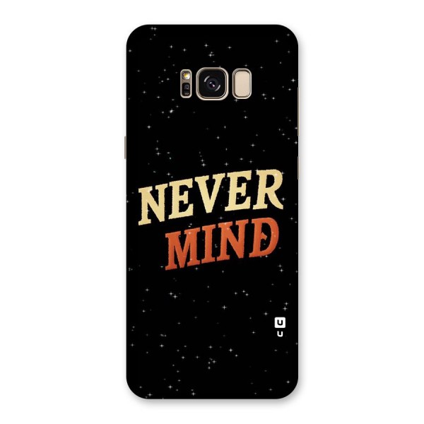 Never Mind Design Back Case for Galaxy S8 Plus