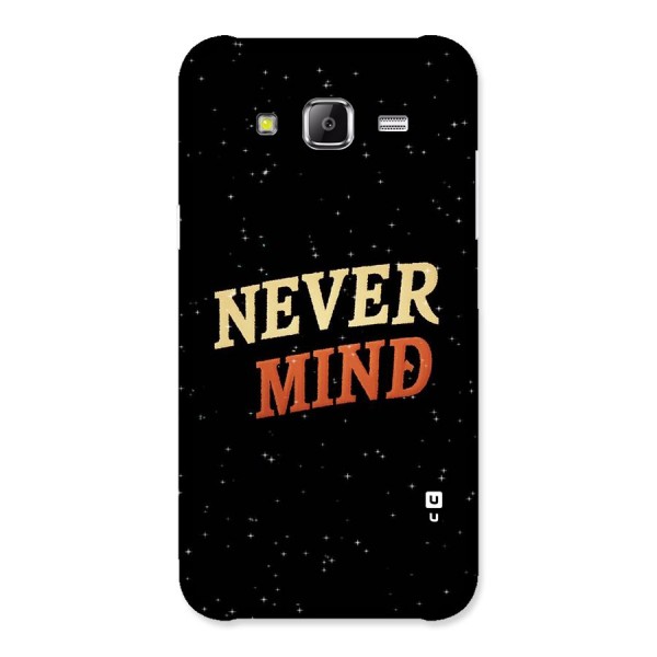 Never Mind Design Back Case for Samsung Galaxy J5