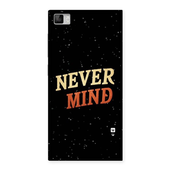 Never Mind Design Back Case for Xiaomi Mi3