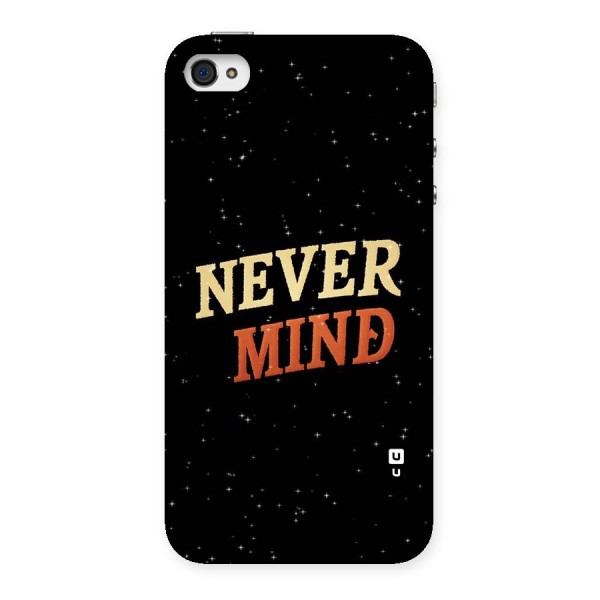 Never Mind Design Back Case for iPhone 4 4s