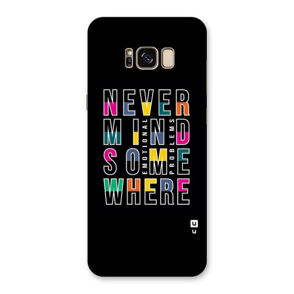 Nevermind Somewhere Back Case for Galaxy S8 Plus