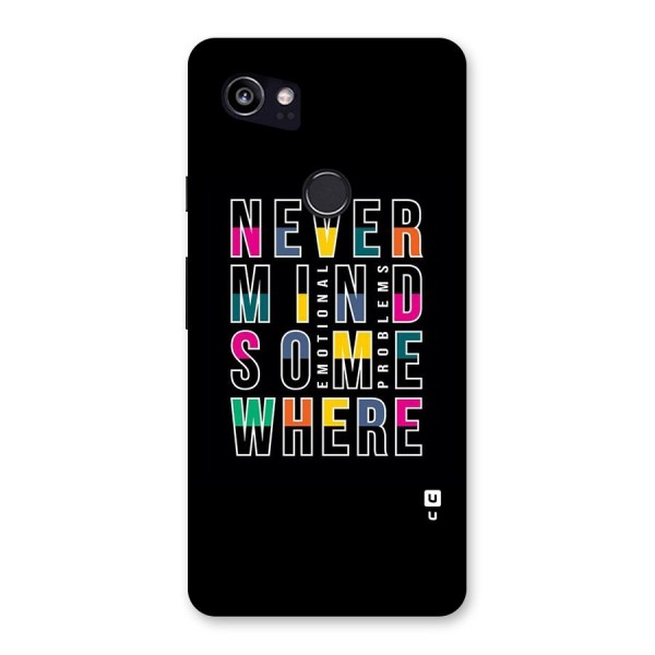 Nevermind Somewhere Back Case for Google Pixel 2 XL