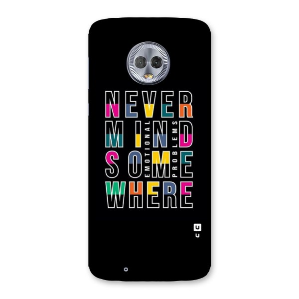 Nevermind Somewhere Back Case for Moto G6