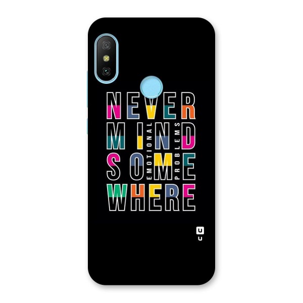 Nevermind Somewhere Back Case for Redmi 6 Pro