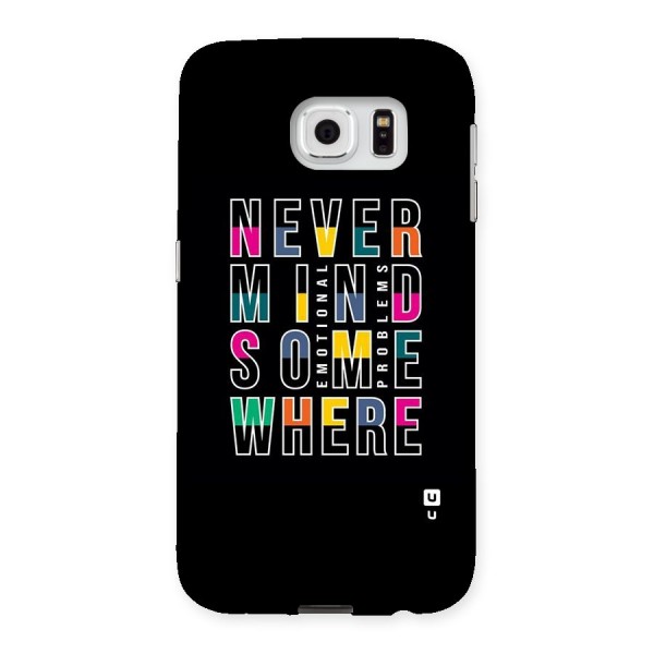 Nevermind Somewhere Back Case for Samsung Galaxy S6