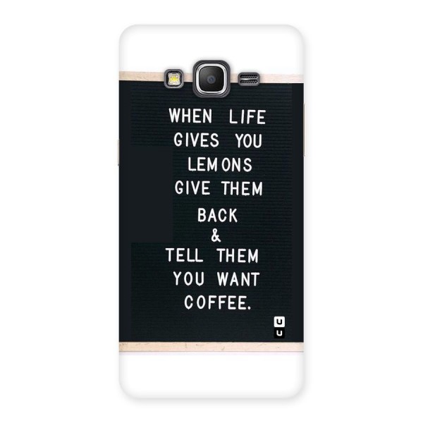 No Lemon Only Coffee Back Case for Galaxy Grand Prime