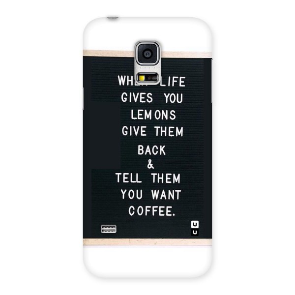 No Lemon Only Coffee Back Case for Galaxy S5 Mini