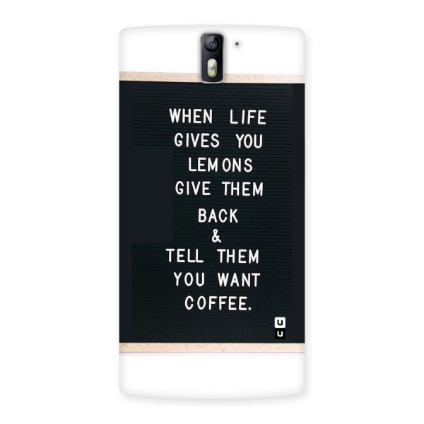 No Lemon Only Coffee Back Case for One Plus One