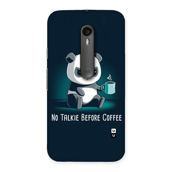 No Talkie Before Coffee Back Case for Moto G3