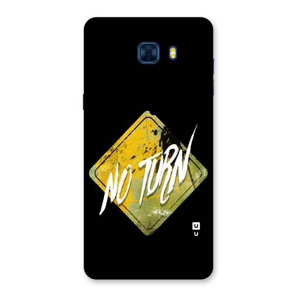 No Turn Back Case for Galaxy C7 Pro