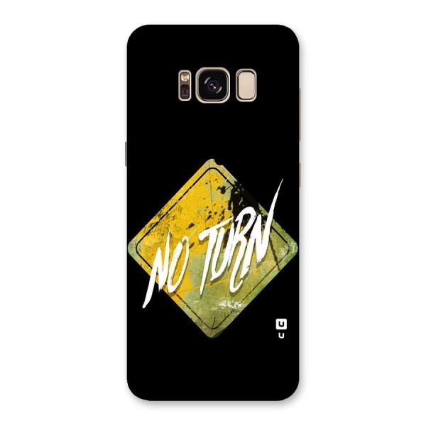 No Turn Back Case for Galaxy S8