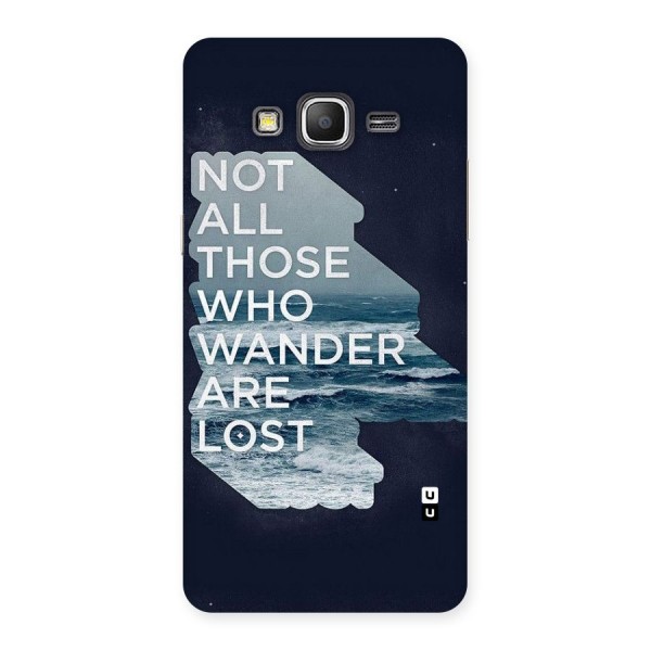 Not Lost Back Case for Galaxy Grand Prime