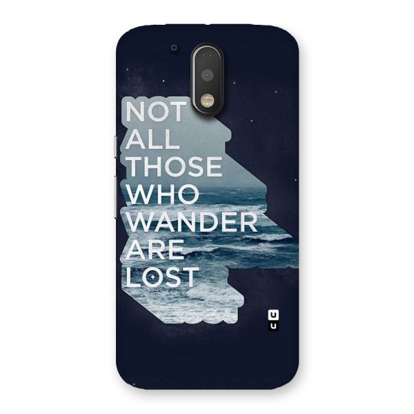 Not Lost Back Case for Motorola Moto G4