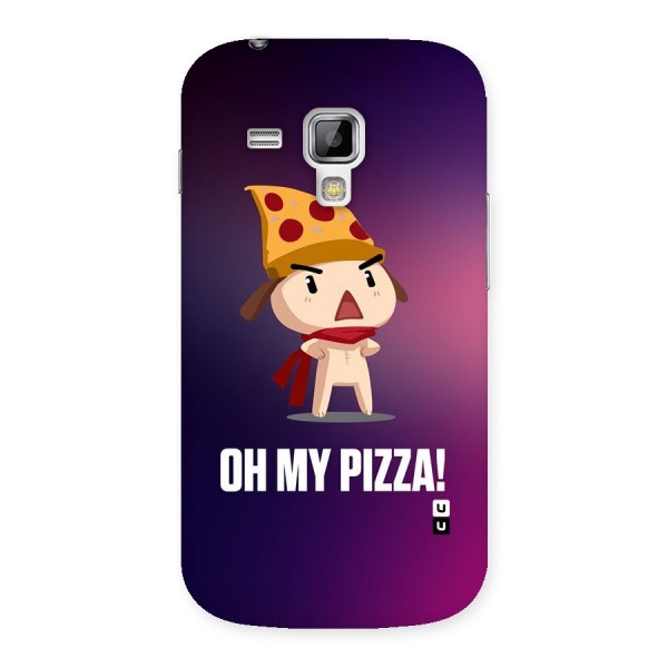 Oh My Pizza Back Case for Galaxy S Duos