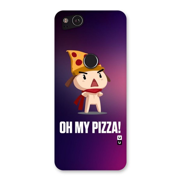 Oh My Pizza Back Case for Google Pixel 2