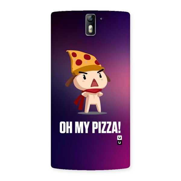 Oh My Pizza Back Case for One Plus One