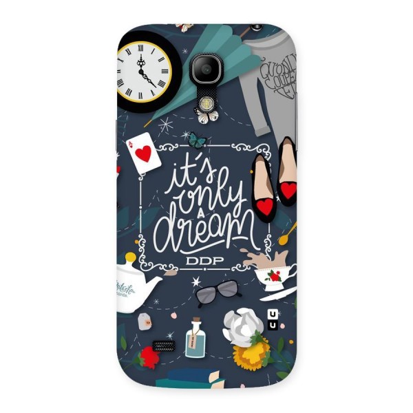 Only A Dream Back Case for Galaxy S4 Mini