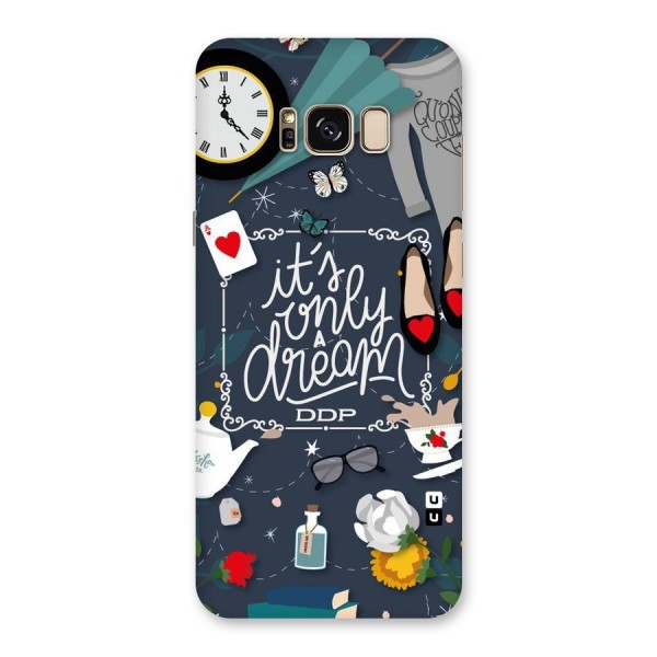 Only A Dream Back Case for Galaxy S8 Plus