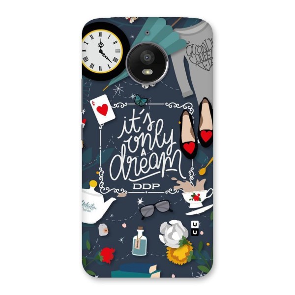 Only A Dream Back Case for Moto E4 Plus