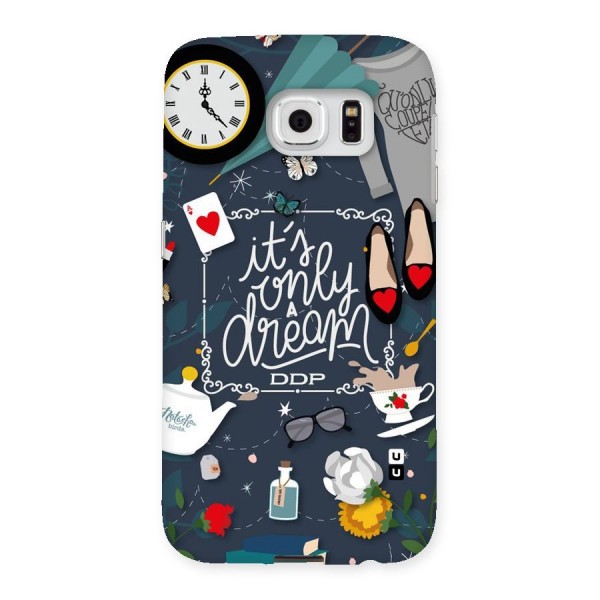 Only A Dream Back Case for Samsung Galaxy S6