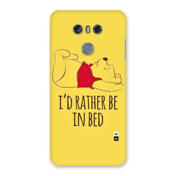 Rather Be In Bed Back Case for LG G6