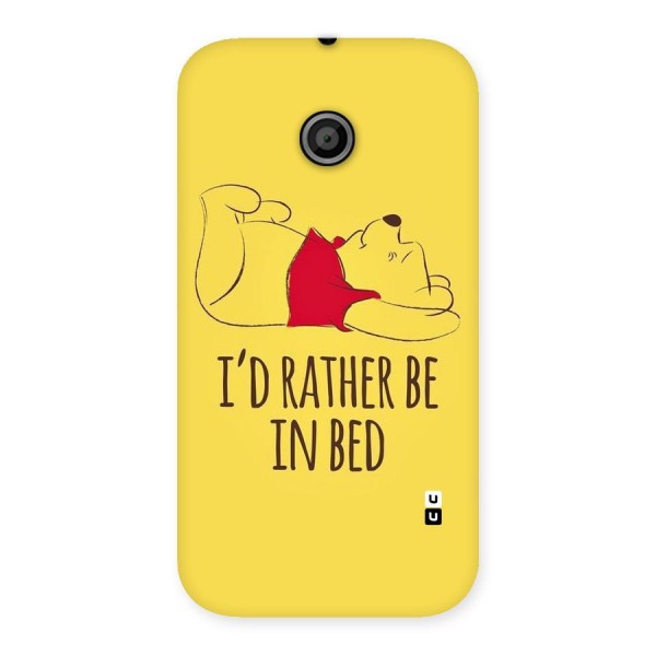 Rather Be In Bed Back Case for Moto E