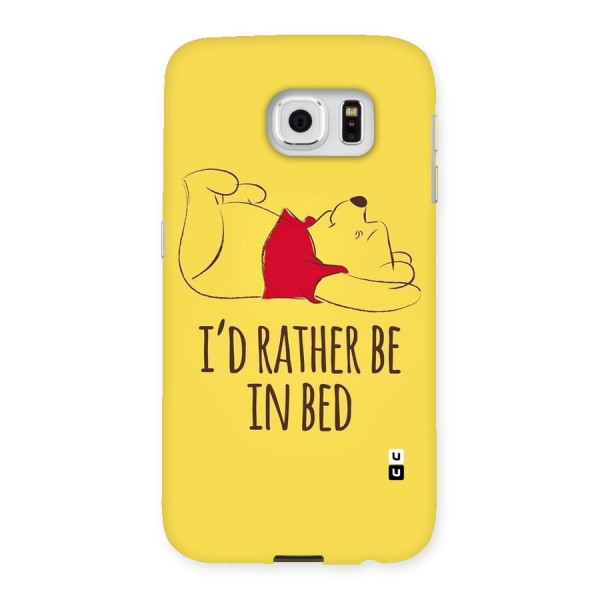 Rather Be In Bed Back Case for Samsung Galaxy S6