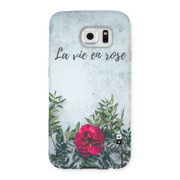 Rose Life Back Case for Samsung Galaxy S6