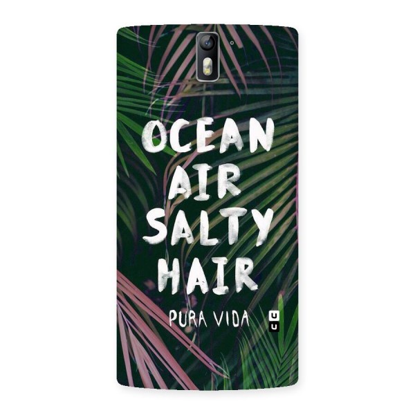 Salty Hair Back Case for One Plus One