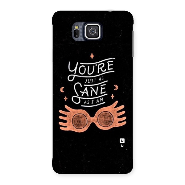 Sane As I Back Case for Galaxy Alpha