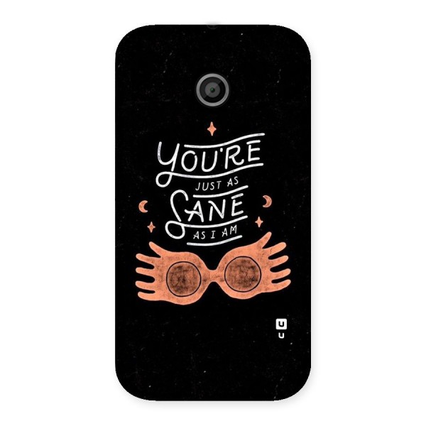 Sane As I Back Case for Moto E