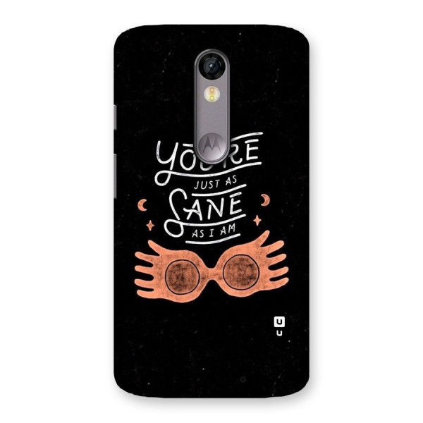 Sane As I Back Case for Moto X Force