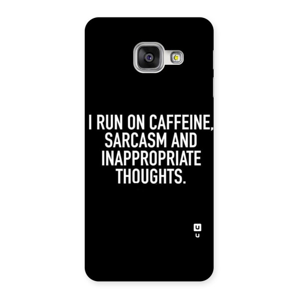 Sarcasm And Caffeine Back Case for Galaxy A3 2016