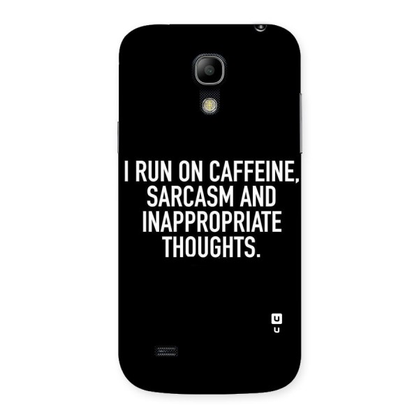 Sarcasm And Caffeine Back Case for Galaxy S4 Mini