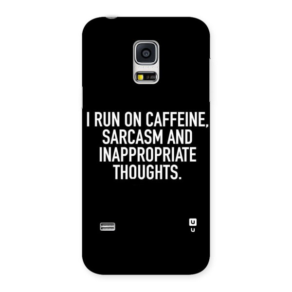 Sarcasm And Caffeine Back Case for Galaxy S5 Mini