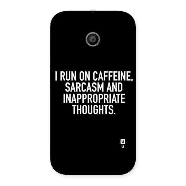 Sarcasm And Caffeine Back Case for Moto E