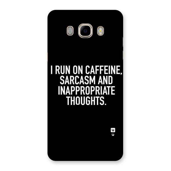 Sarcasm And Caffeine Back Case for Samsung Galaxy J7 2016