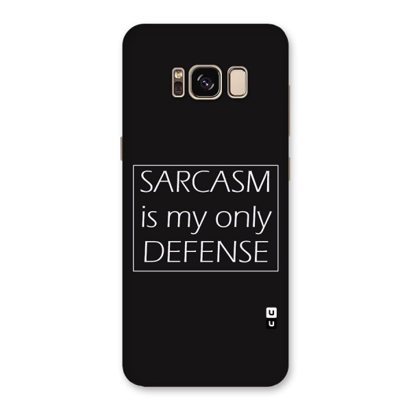 Sarcasm Defence Back Case for Galaxy S8