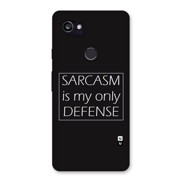 Sarcasm Defence Back Case for Google Pixel 2 XL